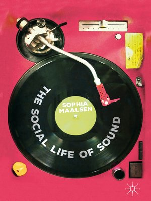 cover image of The Social Life of Sound
